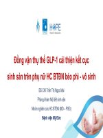 Đồng vận thụ thể GLP1 cải thiện kết cục sinh sản trên phụ nữ HC BTĐN béo phì  vô sinh
