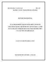 Tỷ lệ bệnh động mạch ngoại biên chi dưới chẩn đoán bằng chỉ số huyết áp cổ chân   cánh tay gắng sức ở bệnh nhân đái tháo đường típ 2 và các yếu tố liên quan