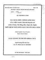 Tác dụng điều chỉnh lipid máu của viên nang thanh mạch an (giảo cổ lam, chè đắng, hòe, ngưu tất, nghệ) trên bệnh nhân rối loạn chuyển hóa lipid