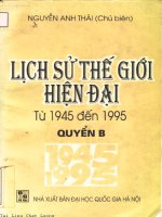 Lịch sử thế giới hiện đại từ 1945 đến 1995   quyển b