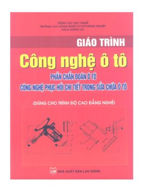 Giáo trình công nghệ ô tô phần chẩn đoán ô tô, công nghệ phục hồi chi