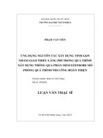 Ứng dụng nguyên tắc xây dựng tinh gọn nhằm giảm thiểu lãng phí trong quá trình xây dựng thông qua phần mềm ezstrobe mô phỏng quá trình thi công hoàn thiện