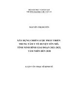 Luận văn Thạc sỹ: Xây dựng chiến lược phát triển Trung tâm Y tế huyện Yên Mô, tỉnh Ninh Bình giai đoạn 2021  2025, tầm nhìn đến 2030
