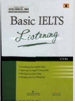 Basic ielts listening consolidating your english ability, improving your english listening skill, providing general knowledge, developing your test   taking skill