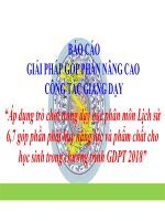 Báo cáo biện pháp thi giáo viên giỏi môn lịch sử, áp dụng trò chơi trong dạy học phân môn lịch sử 6,7 góp phần phát huy năng lực và phẩm chất cho học sinh trong chương trình gdpt 2018
