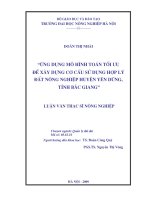 Ứng dụng mô hình toán tối ưu để xây dựng cơ cấu sử dụng hợp lý đất nông nghiệp huyện yên dũng, tỉnh bắc giang