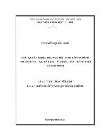 (Luận văn thạc sĩ) giải quyết khiếu kiện quyết định hành chính trong lĩnh vực đất đai từ thực tiễn tp hồ chí minh