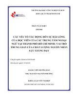 các yếu tố tác động đến sự hài lòng của học viên của các trung tâm ngoại ngữ tại thành phố hồ chí minh vai trò trung gian của chất lượng nguồn nhân lực giảng dạy