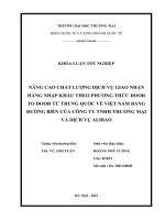 Nâng cao chất lượng dịch vụ giao nhận hàng nhập khẩu theo phương thức door to door từ trung quốc về việt nam bằng đường biển của công ty tnhh thương mại và dịch vụ alibao