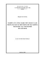 Nghiên cứu công nghệ viễn thám và GIS trong dự báo sự biến động bề mặt không thấm khu vực Thành phố Hồ Chí Minh
