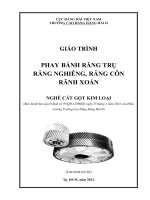 Giáo trình Phay bánh răng trụ, răng nghiêng, răng côn, rãnh xoắn (Nghề Cắt gọt kim loại)