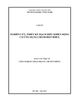 (LUẬN văn THẠC sĩ) nghiên cứu, thiết kế mạch điều khiển động cơ ứng dụng cho robot rhex luận văn ths kỹ thuật điện, điện tử và viễn thông 85103