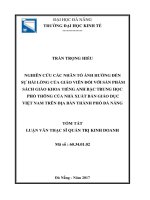 Tóm tắt Luận văn Thạc sĩ Quản trị kinh doanh: Nghiên cứu các nhân tố ảnh hưởng đến sự hài lòng của giáo viên đối với sản phẩm sách giáo khoa tiếng Anh bậc trung học phổ thông của Nhà xuất bản giáo dục Việt Nam trên địa bàn thành phố Đà Nẵng