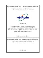 Nghiên cứu đảm bảo chất lượng kỹ thuật xạ trị dùng chùm photon hẹp cho máy truebeam STX