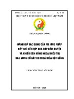 Luận văn thạc sĩ đánh giá tác dụng của phương pháp cấy chỉ kết hợp xoa bóp bấm huyệt và chiếu đèn hồng ngoại điều trị đau vùng cổ gáy do thoái hóa cột sống