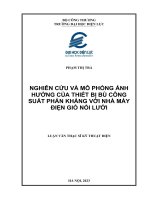 Nghiên cứu và mô phỏng ảnh hưởng của thiết bị bù công suất phản kháng với nhà máy điện gió nối lưới