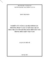 Nghiên cứu nâng cao độ chính xác phương pháp và xử lý kết quả quan trắc độ lún nền đường đắp trên đất yếu trong điều kiện Việt Nam
