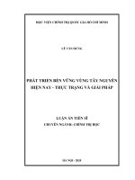 Luận án tiến sĩ chính trị học phát triển bền vững vùng tây nguyên hiện nay   thực trạng và giải pháp