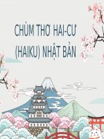 Bài 2 - Chùm Thơ Hai-Cư (Haiku) Nhật Bản.pptx
