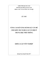NÂNG CAO KĨ NĂNG ĐÁNH GIÁ VẤN ĐỀ CHO KIỂU BÀI NGHỊ LUẬN XÃ HỘI Ở TRUNG HỌC PHỔ THÔNG - Full 10 điểm