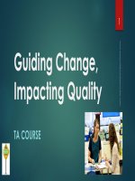 TA GUIDING CHANGE, IMPACTING QUALITY COURSE ĐIỂM CAO