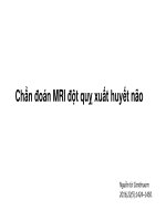 CHẨN ĐOÁN MRI ĐỘT QUỴ XUẤT HUYẾT NÃO