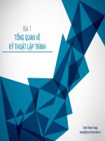 BÀI 1 TỔNG QUAN VỀ KỸ THUẬT LẬP TRÌNH