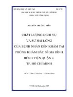 CHẤT LƯỢNG DỊCH VỤ VÀ SỰ HÀI LÒNG CỦA BỆNH NHÂN ĐẾN KHÁM TẠI PHÒNG KHÁM BÁC SĨ GIA ĐÌNH, BỆNH VIỆN QUẬN 2, TP. HỒ CHÍ MINH