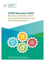 STEM EDUCATION 2020: REPORTING ON PRACTICE IN EARLY LEARNING AND CARE, PRIMARY AND POST-PRIMARY CONTEXTS