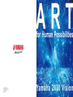ART FOR HUMAN POSSIBILITIES TẦM NHÌN DÀI HẠN CỦA YAMAHA ĐẾN NĂM 2030