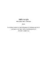 Tiểu luận cao học khoa học lãnh đạo - Tư tưởng cơ bản của Hồ Chí Minh về lãnh đạo, quản lý vận dụng vào thực tiễn lãnh đạo quản lý ở nước ta hiện nay