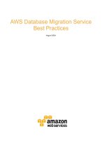 AWS DATABASE MIGRATION SERVICE BEST PRACTICES AUGUST 2016