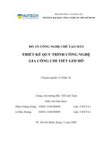 Đồ án công nghệ chế tạo máy thiết kế quy trình công nghệ gia công chi tiết gối đỡ