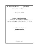 Luận văn thạc sĩ Luật học: Xử phạt vi phạm hành chính trong lĩnh vực giao thông đường bộ - Từ thực tiễn quận Hoàng Mai, thành phố Hà Nội