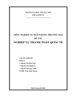 MÔN: NGHIỆP VỤ NGÂN HÀNG THƯƠNG MẠI ĐỀ TÀI NGHIỆP VỤ THANH TOÁN QUỐC TẾ