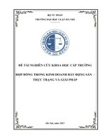 Đề tài nghiên cứu khoa học cấp Trường: Hợp đồng kinh doanh bất động sản - Thực trạng và giải pháp