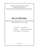 Thiết kế hệ thống thiết bị chưng luyện liên tục hỗn hợp hai cấu tử etanol – nước
