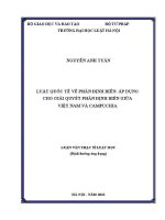 Luật Quốc tế về phân định biển: áp dụng cho giải quyết phân định biển giữa Việt Nam và Campuchia :  luận văn thạc sĩ Luật học /  Nguyễn Anh Tuấn ; TS. Lê Thị Anh Đào hướng dẫn