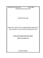 Luận văn thạc sĩ Luật học: Pháp luật về xử lý các vi phạm trong khai thác, bảo vệ rừng và thực tiễn tại tỉnh Quảng Trị
