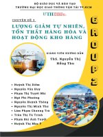 Chuyên đề lượng giảm tự nhiên, tổn thất hàng hóa và hoạt động kho hàng lần này, chúng em được tìm hiểu với nhiều khía cạnh của vận tải