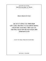Quản lý công tác phối hợp giữa nhà trường và gia đình trong chăm sóc giáo dục trẻ tại các trường mầm non huyện ngọc hồi tỉnh kon tum