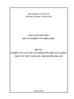 Nghiên cứu các yếu tố ảnh hưởng đến xuất khẩu trái cây của việt nam sang thị trường hoa kỳ