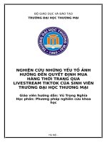 NGHIÊN CỨU NHỮNG YẾU TỐ ẢNH HƯỞNG ĐẾN QUYẾT ĐỊNH MUA HÀNG THỜI TRANG QUA LIVESTREAM TIKTOK CỦA SINH VIÊN TRƯỜNG ĐẠI HỌC THƯƠNG MẠI