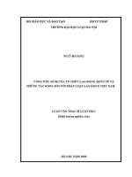 Luận văn thạc sĩ Luật học: Công ước số 98 của Tổ chức Lao động Quốc tế và những tác động đối với pháp luật lao động Việt Nam