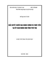 Luận văn thạc sĩ Luật học: Giải quyết khiếu nại hành chính và thực tiễn tại Uỷ ban nhân dân tỉnh Phú Thọ