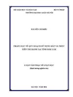 Luận văn thạc sĩ Luật học: Pháp luật về quy hoạch sử dụng đất và thực tiễn thi hành tại tỉnh Đắk Lắk
