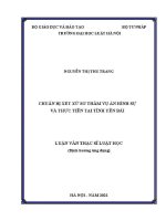 Luận văn thạc sĩ Luật học: Chuẩn bị xét xử sơ thẩm vụ án hình sự và thực tiễn tại tỉnh Yên Bái