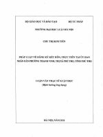 Luận văn thạc sĩ Luật học: Pháp luật về đăng ký kết hôn, thực tiễn tại Uỷ ban nhân dân phường Thanh Vinh, thị xã Phú Thọ, tỉnh Phú Thọ