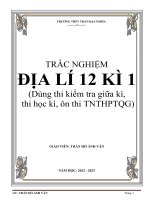 TRẮC NGHIỆM ĐỊA LÍ 12 KÌ 1 (Dùng thi kiểm tra giữa kì, thi học kì, ôn thi TNTHPTQG)