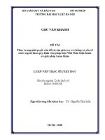 Luận văn thạc sĩ Luật học: Thực trạng giải quyết vấn đề tài sản giữa vợ và chồng có yếu tố nước ngoài theo quy định của pháp luật Việt Nam hiện hành và giải pháp hoàn thiện